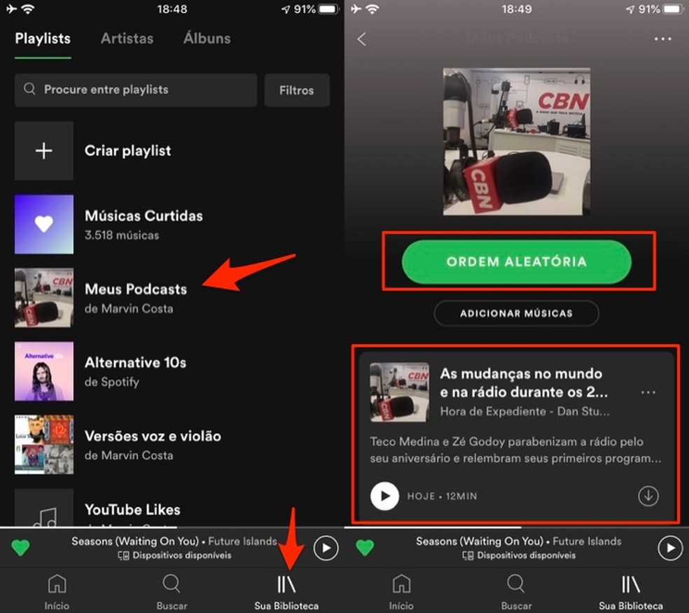 When to open a playlist with podcasts on Spotify Photo: Playback / Marvin Costa