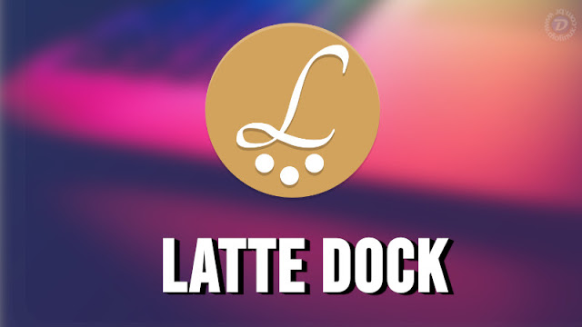 Latte Dock receives several updates and news
