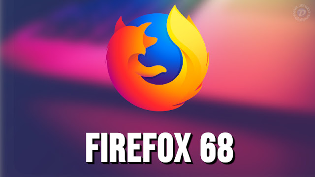 New Mozilla Firefox 68 arrives with big news and more
