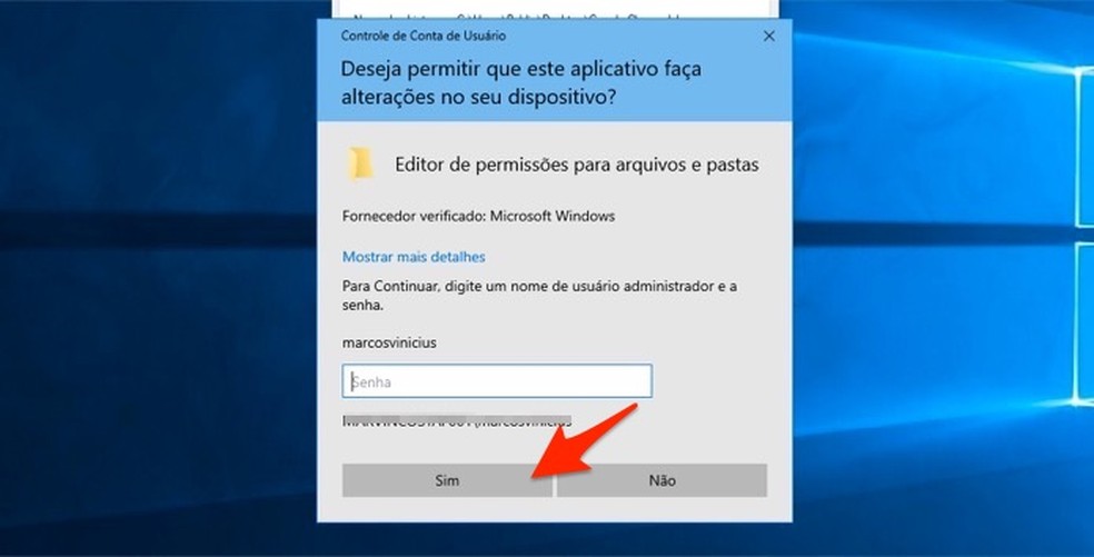 When to enter Windows 10 administrator password to make changes to computer folder permissions Photo: Playback / Marvin Costa