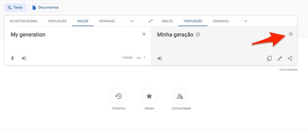 By saving a translation as a favorite on Google Translate Photo: Reproduction / Marvin Costa