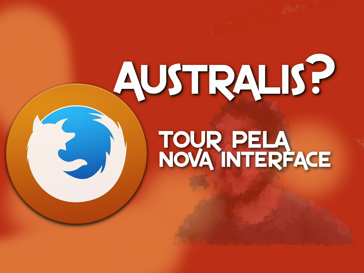 Australis interface finally reaches Firefox