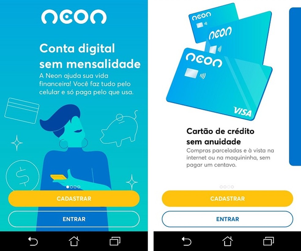 To open an account with Neon, a user must register with the bank app Photo: Reproduo / Maria Dias