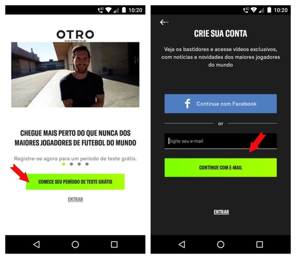 Sign up for OTRO and use for 30 days free Photo: Reproduction / Adriano Ferreira