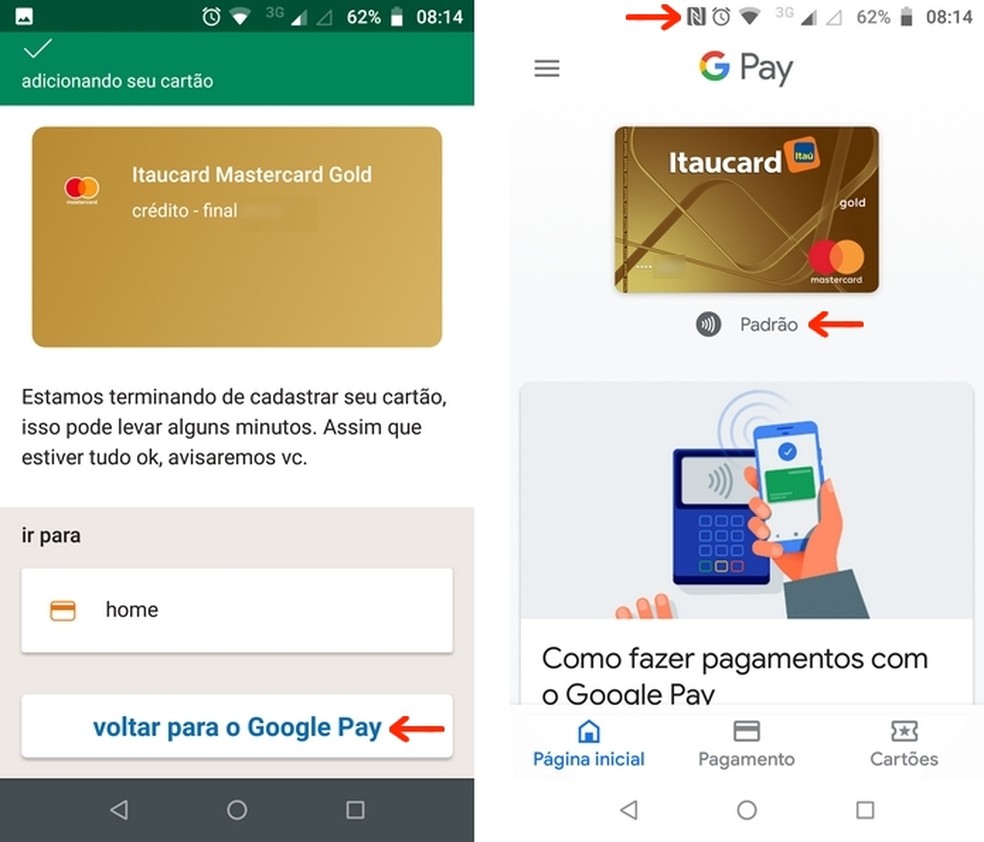 Ita Credit Card registered and ready for use in the Google Pay app Photo: Reproduo / Raquel Freire