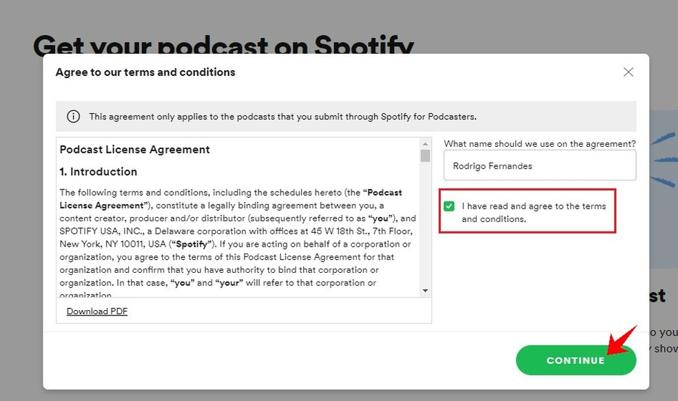   I need to accept Spotify Podcast Terms of Use Photo: Reproduo / Rodrigo Fernandes