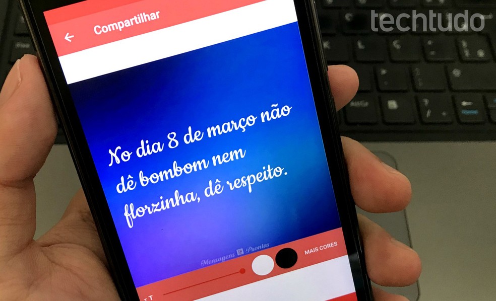 Apps offer hundreds of phrases and images ready to send on Women's Day Photo: Rodrigo Fernandes / dnetc