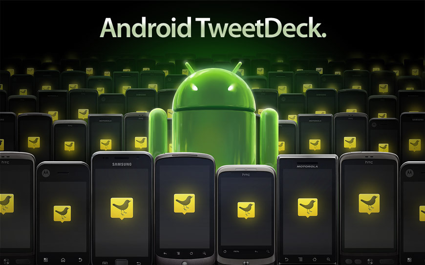 TweetDeck for Android available on the Android Market
