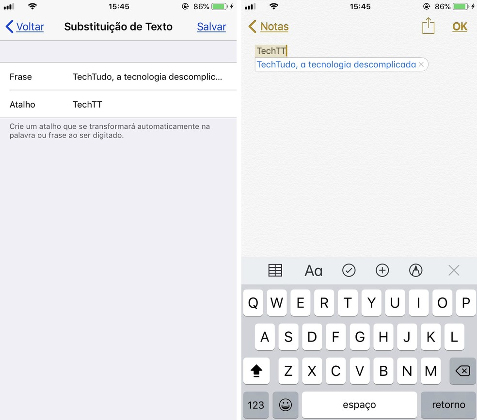 iOS allows you to create shortcuts to replace texts with longer phrases Photo: Reproduo / Rodrigo Fernandes