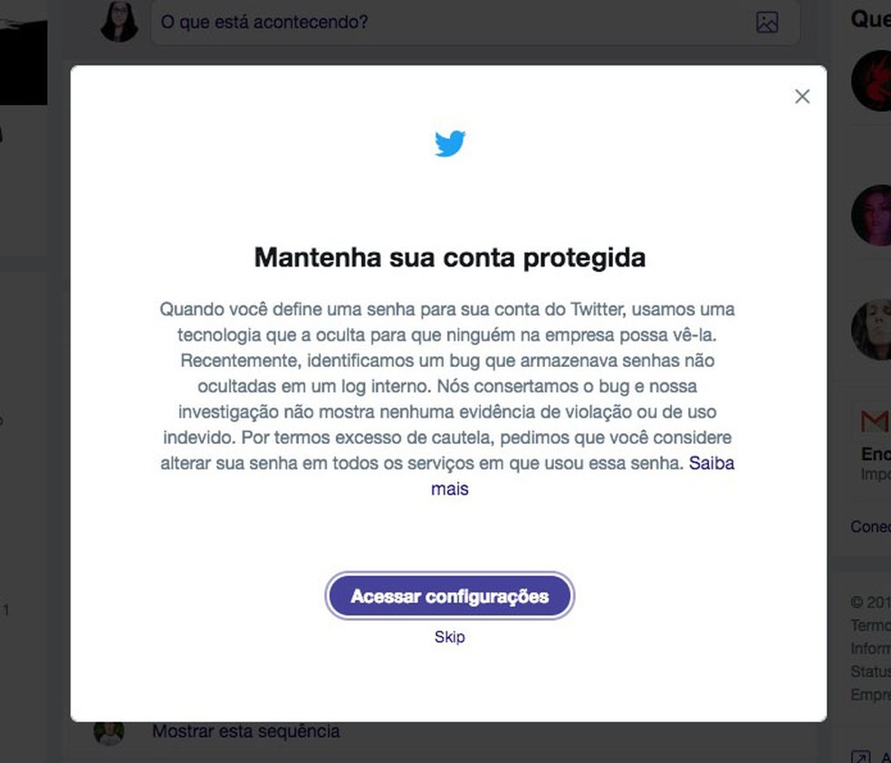 When logging into the platform, Twitter warns users of the bug and recommends changing their account password Photo: Reproduo / Viviane Werneck