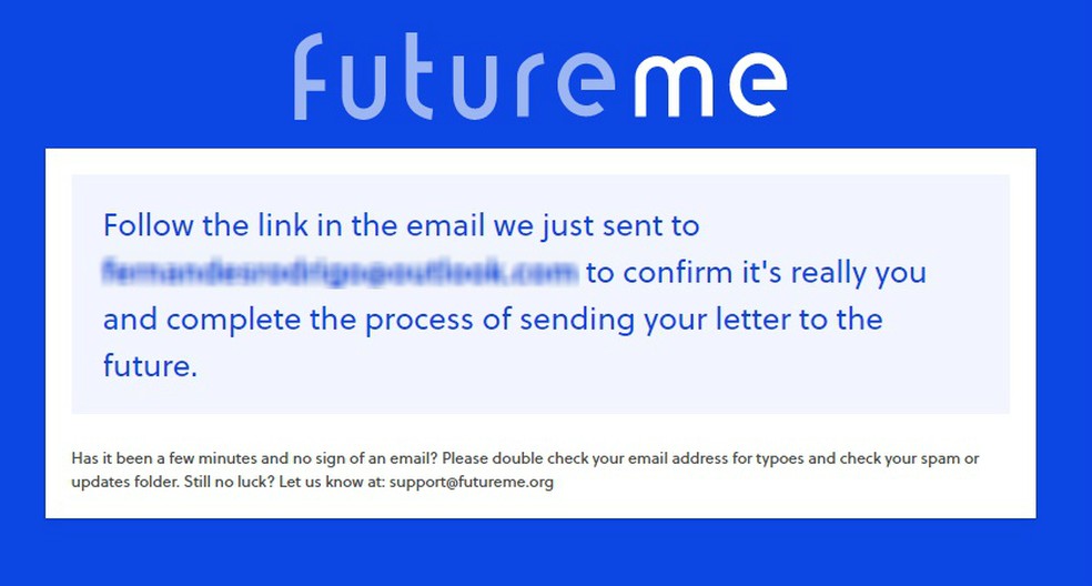 FutureMe notice indicates that a confirmation email has been sent Photo: Reproduo / Rodrigo Fernandes