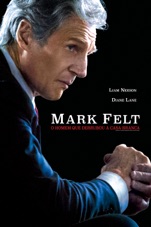 Poster Mark Felt, The Man Who Tore Down the White House