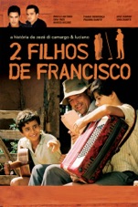 Poster 2 Filhos De Francisco - The Story of Zezé Di Camargo & Luciano