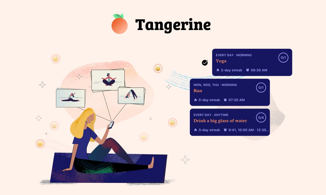Create habits to better organize your life with the Tangerine app!