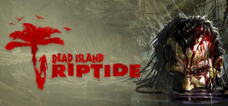 Dead Island: Riptide - fim de semana grátis no Steam